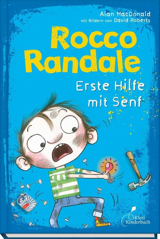 Cover for Alan Macdonald · Rocco Randale 09 - Erste Hilfe mit Senf (Hardcover bog) (2013)