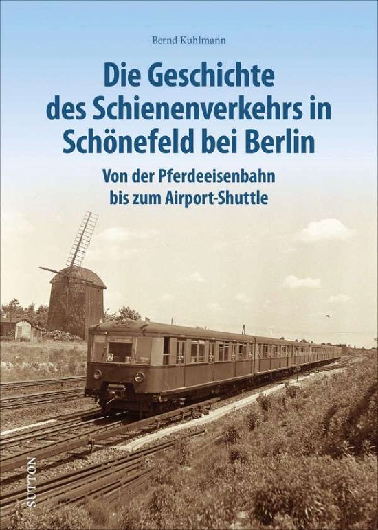 Cover for Kuhlmann · Die Geschichte des Schienenver (Bog)