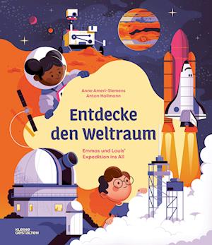 Cover for Anne Ameri-Siemens · Entdecke den Weltraum (Book) (2024)