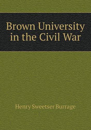 Cover for Henry S. Burrage · Brown University in the Civil War (Paperback Book) (2014)