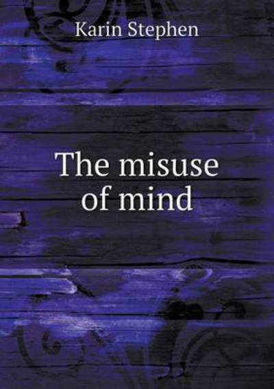 Cover for Karin Stephen · The Misuse of Mind (Paperback Book) (2015)