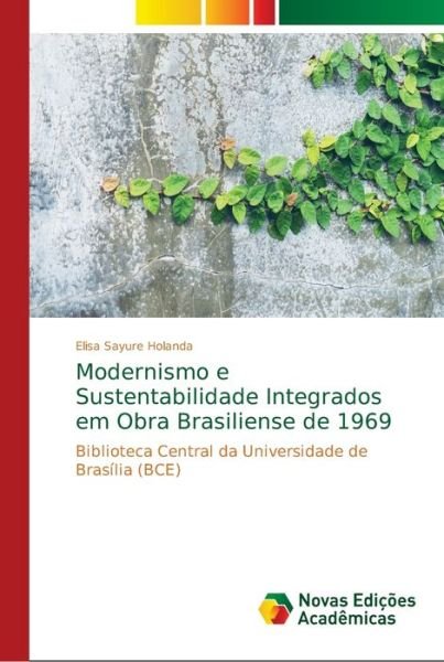 Modernismo e Sustentabilidade I - Holanda - Books -  - 9786139627691 - November 1, 2018