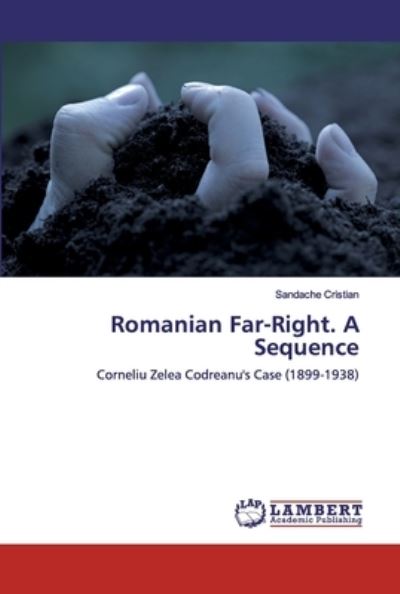 Cover for Cristian · Romanian Far-Right. A Sequence (Book) (2020)