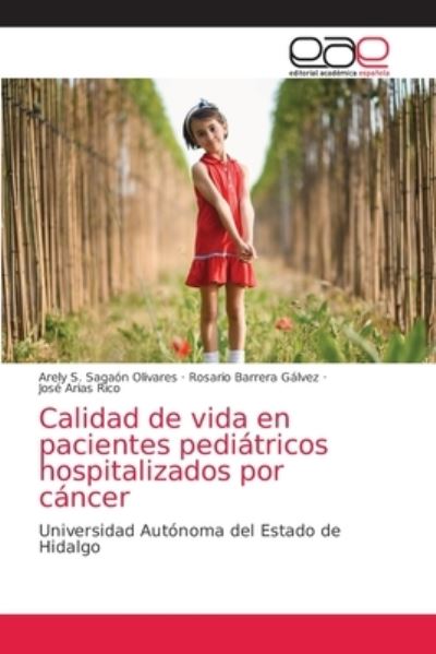 Cover for Arely S Sagaon Olivares · Calidad de vida en pacientes pediatricos hospitalizados por cancer (Paperback Book) (2021)