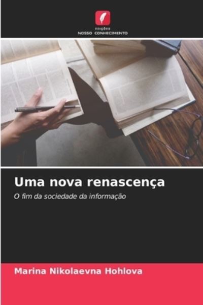 Cover for Marina Nikolaevna Hohlova · Uma nova renascenca (Paperback Book) (2021)
