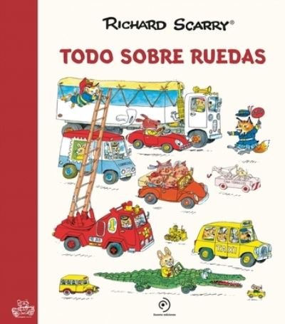 Cover for Richard Scarry · Todo sobre ruedas (Innbunden bok) (2022)