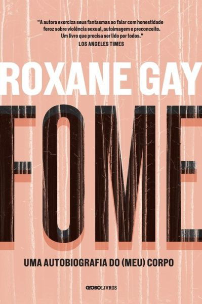 Cover for Roxane Gay · Fome (Taschenbuch) (2021)