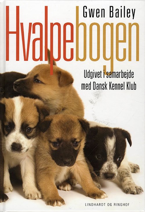Cover for Gwen Bailey · Hvalpebogen (Bound Book) [2.º edición] [Indbundet] (2009)