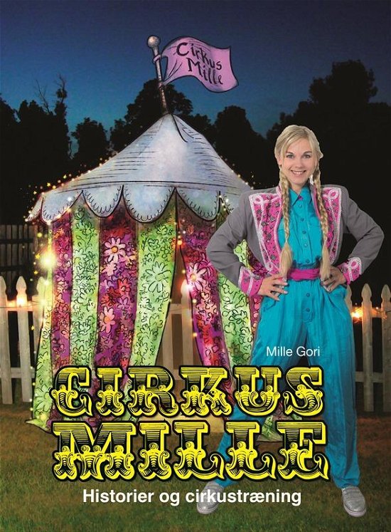 Cover for Mille Gori · Cirkus Mille (Inbunden Bok) [1:a utgåva] (2016)