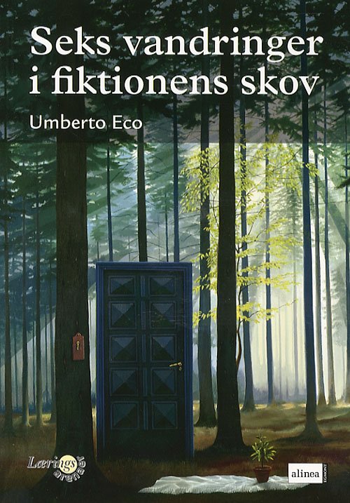 Cover for Umberto Eco · Læringsarenaer.: Seks vandringer i fiktionens skov (Sewn Spine Book) [1.º edición] (2006)