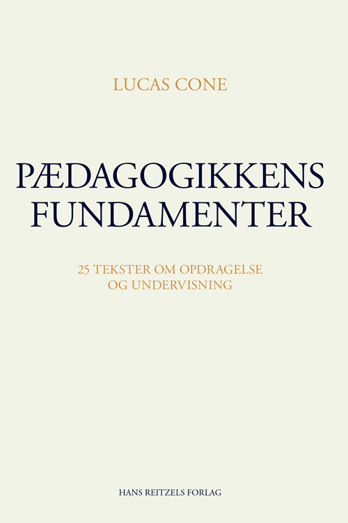 Cover for Lucas Cone · Pædagogikkens fundamenter (Sewn Spine Book) [1er édition] (2021)