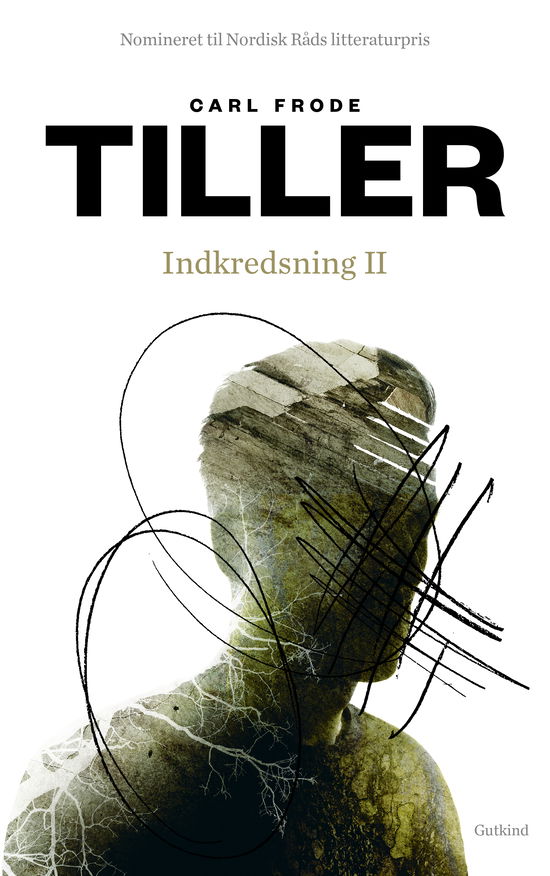 Cover for Carl Frode Tiller · Indkredsning-trilogien: Indkredsning II (Heftet bok) [1. utgave] (2021)