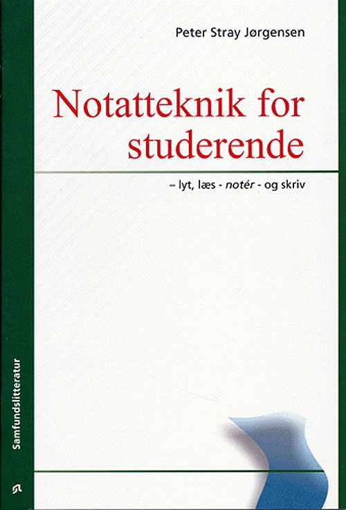 Cover for Peter Stray Jørgensen · Notatteknik for studerende (Sewn Spine Book) [2nd edition] (2001)