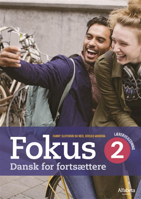 Cover for Fanny Slotorub; Neel Jersild Moreira · Fokus: Fokus 2 lærervejledning (Hæftet bog) [1. udgave] (2018)