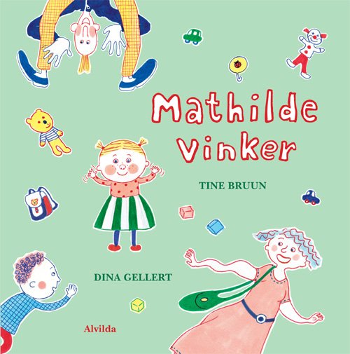 Cover for Tine Bruun · Mathilde vinker (Indbundet Bog) [1. udgave] (2010)