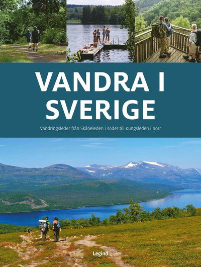Cover for Jørgen Hansen · Vandra i Sverige : vandringsleder från Skåneleden i söder till Kungsleden i norr (Bog) (2019)
