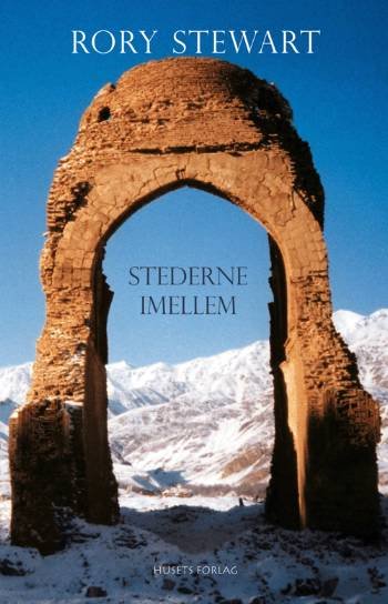 Cover for Rory Stewart · Stederne imellem (Sewn Spine Book) [1st edition] (2007)