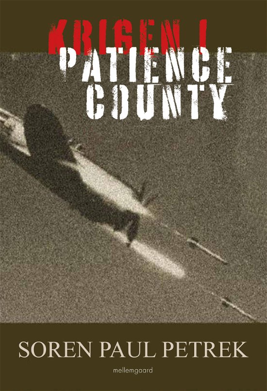 Cover for Soren Paul Petrek · Krigen i Patience County (Sewn Spine Book) [1. Painos] (2022)