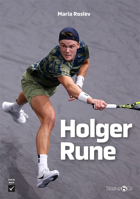 Maxi: Holger Rune - Maria Roslev - Books - Straarup & Co - 9788775924691 - March 7, 2023