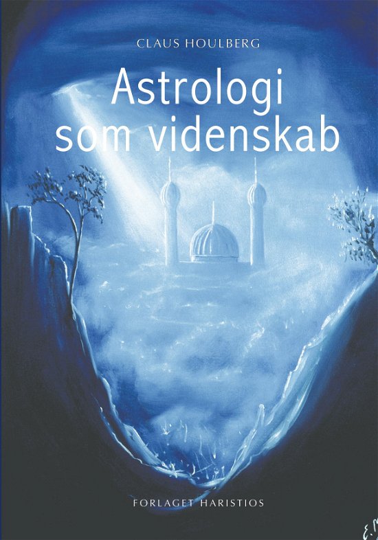 Cover for Claus Houlberg · Astrologi som videnskab (Inbunden Bok) [1:a utgåva] (2022)