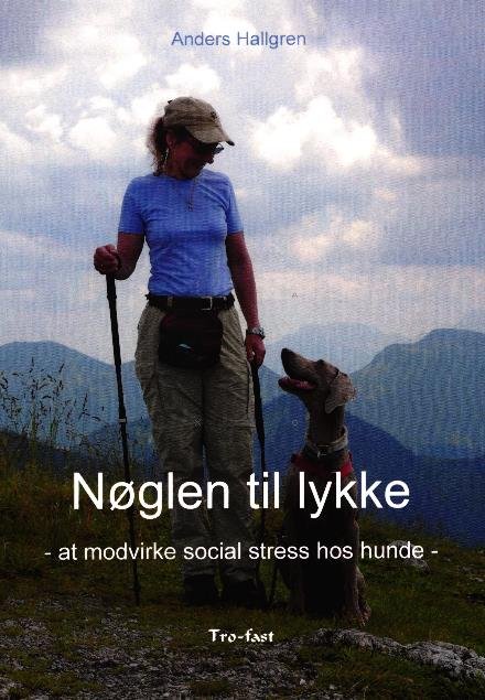 Cover for Anders Hallgren · Nøglen til lykke (Heftet bok) [1. utgave] (2016)