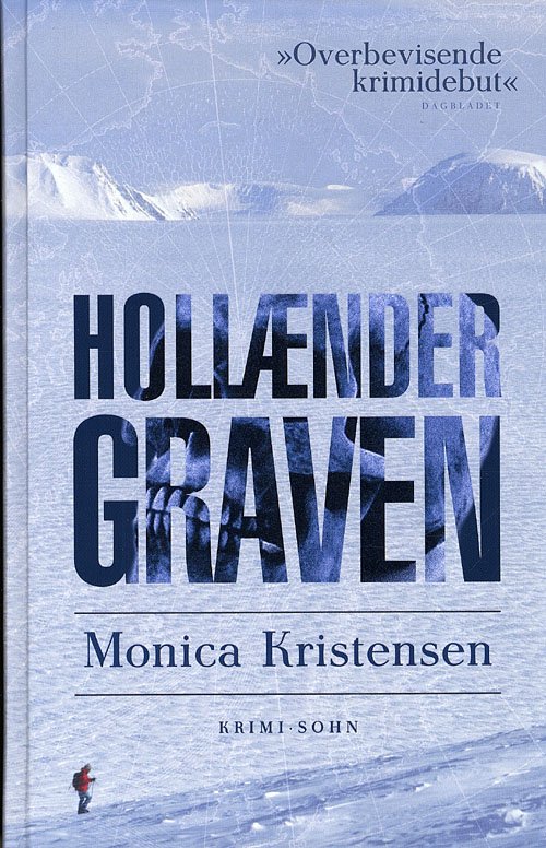 Cover for Monica Kristensen · Hollændergraven (Bound Book) [1e uitgave] [Indbundet] (2010)
