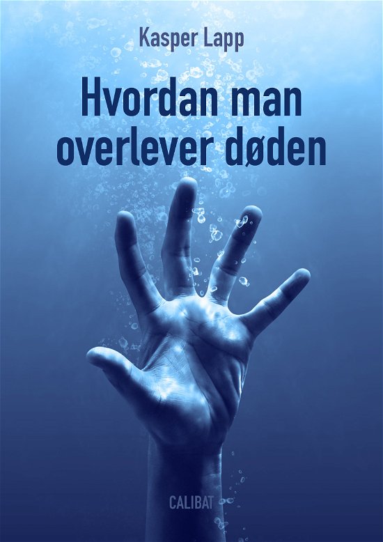Cover for Kasper Lapp · Hvordan man overlever døden (Sewn Spine Book) [1º edição] (2020)