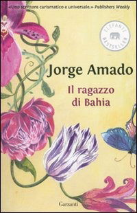 Il Ragazzo Di Bahia - Jorge Amado - Książki -  - 9788811679691 - 