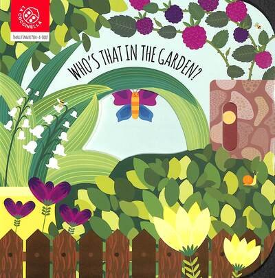 Cover for Agnese Baruzzi · Who's in the Garden? (Hardcover Book) (2020)