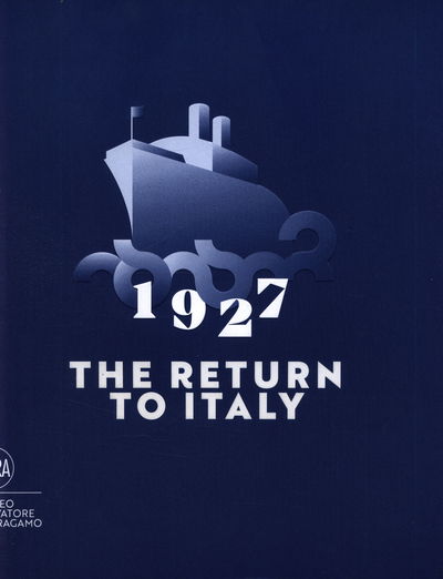 Cover for Stefania Ricci · 1927 The Return to Italy: Salvatore Ferragamo and the Twentieth-century Visual Culture (Paperback Book) (2018)