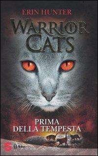 Cover for Erin Hunter · Prima Della Tempesta. Warrior Cats. Ediz. Illustrata (Book)