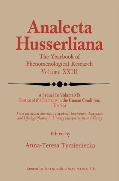 Cover for Anna-teresa Tymieniecka · Poetics of the Elements in the Human Condition: Part 2 The Airy Elements in Poetic Imagination: Breath, Breeze, Wind, Tempest, Thunder, Snow, Flame, Fire, Volcano ... - Analecta Husserliana (Gebundenes Buch) [1988 edition] (1988)