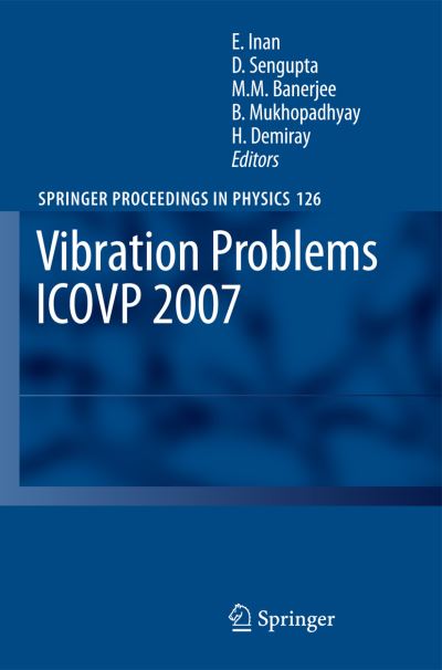 Cover for Esin Inan · Vibration Problems ICOVP 2007: Eighth International Conference, 01-03 February 2007, Shibpur, India - Springer Proceedings in Physics (Taschenbuch) [Softcover reprint of hardcover 1st ed. 2008 edition] (2010)