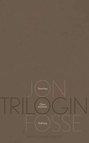 Trilogin - Jon Fosse - Böcker - Albert Bonniers Förlag - 9789100154691 - 20 november 2015