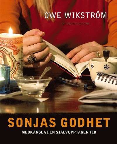 Cover for Owe Wikström · Sonjas godhet : medkänsla i en självupptagen tid (ePUB) (2006)