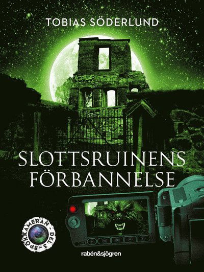 Cover for Tobias Söderlund · Spökkameran: Slottsruinens förbannelse (ePUB) (2020)