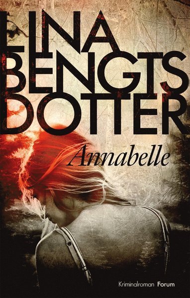 Cover for Lina Bengtsdotter · Charlie Lager: Annabelle (Inbunden Bok) (2017)