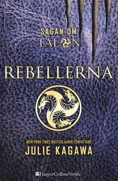 Cover for Julie Kagawa · Sagan om Talon: Rebellerna (Taschenbuch) (2017)
