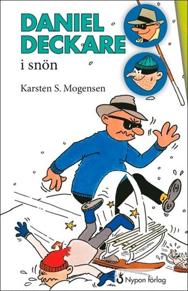 Cover for Karsten S. Mogensen · Daniel Deckare: Daniel Deckare i snön (Indbundet Bog) (2015)