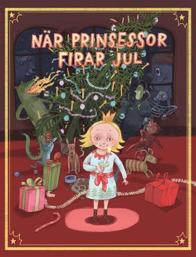 Cover for Per Gustavsson · När prinsessor firar jul (Bound Book) (2024)