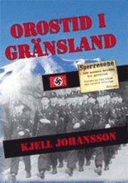 Cover for Kjell Johansson · Orostid i gränsland (Landkarten) (2009)