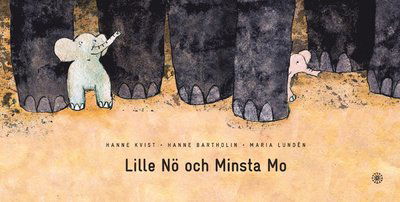 Lille Nö och Minsta Mo - Hanne Kvist - Bøker - Förlaget Hjulet - 9789185573691 - 4. september 2020