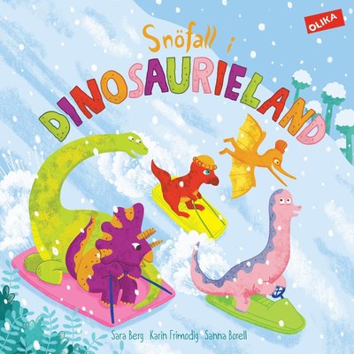 Cover for Karin Frimodig Sara Berg · Snöfall i Dinosaurieland (Hardcover Book) (2024)