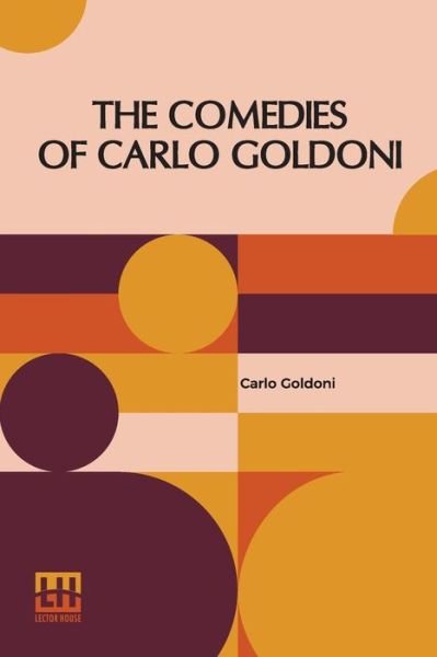Cover for Carlo Goldoni · The Comedies Of Carlo Goldoni : Edited With Introduction By Helen Zimmern (Taschenbuch) (2022)