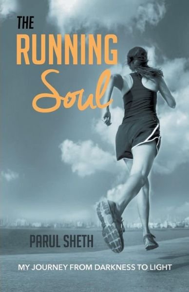 Cover for Parul Sheth · The Running Soul (Taschenbuch) (2018)