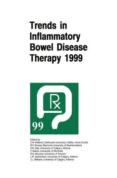 Cover for C Noel Williams · Trends in Inflammatory Bowel Disease Therapy 1999: The proceedings of a symposium organized by AXCAN PHARMA, held in Vancouver, BC, August 27-29, 1999 (Paperback Book) [Softcover reprint of the original 1st ed. 2000 edition] (2012)