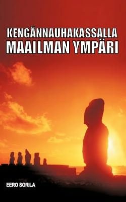 Cover for Eero Sorila · Keng Nnauhakassalla Maailman Ymp Ri (Paperback Book) (2016)