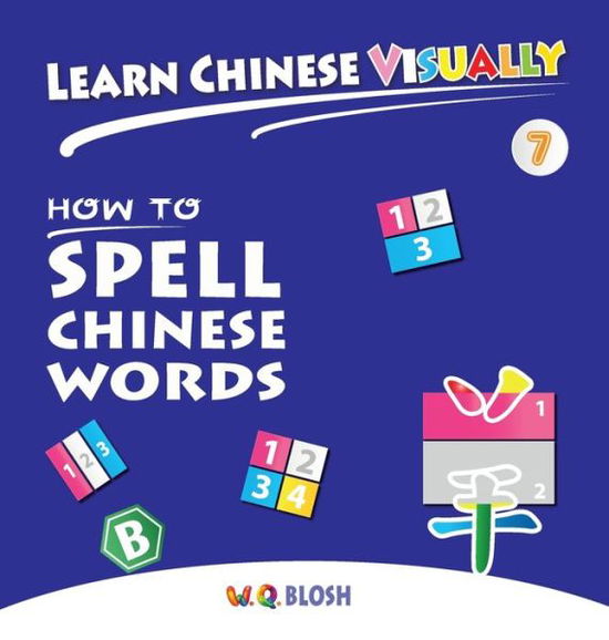 Cover for W Q Blosh · Learn Chinese Visually 7 (Inbunden Bok) (2019)