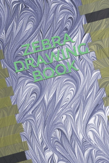 Cover for Hrishikesh Nathoutline of Z · Zebra Drawing Book (Taschenbuch) (2022)