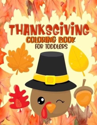 Cover for Cute Pumpkin Press · Thanksgiving Coloring Book for Toddlers (Paperback Book) (2020)